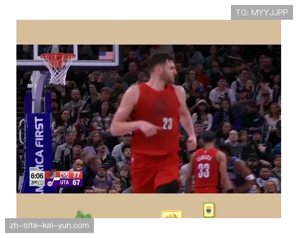 开拓者18分逆转爵士锁定附加赛，克林根21分15板7帽统治内线